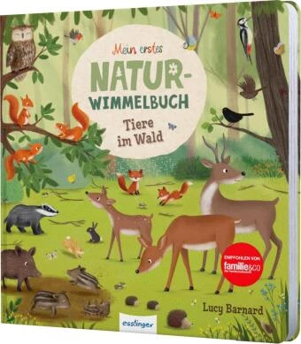 Mein Erstes Natur-Wimmelbuch: Tiere Im Wald In Bunt 1 Mein Erstes Natur-Wimmelbuch: Tiere Im Wald In Bunt