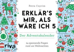 Erklärs Mir, Als Wäre Ich 5 - Der Adventskalender In Bunt